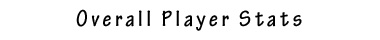 Overall Player Stats